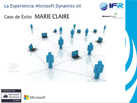 Presentación: Caso de éxito Microsoft Dynamics AX en Marie Claire, por IFR Group