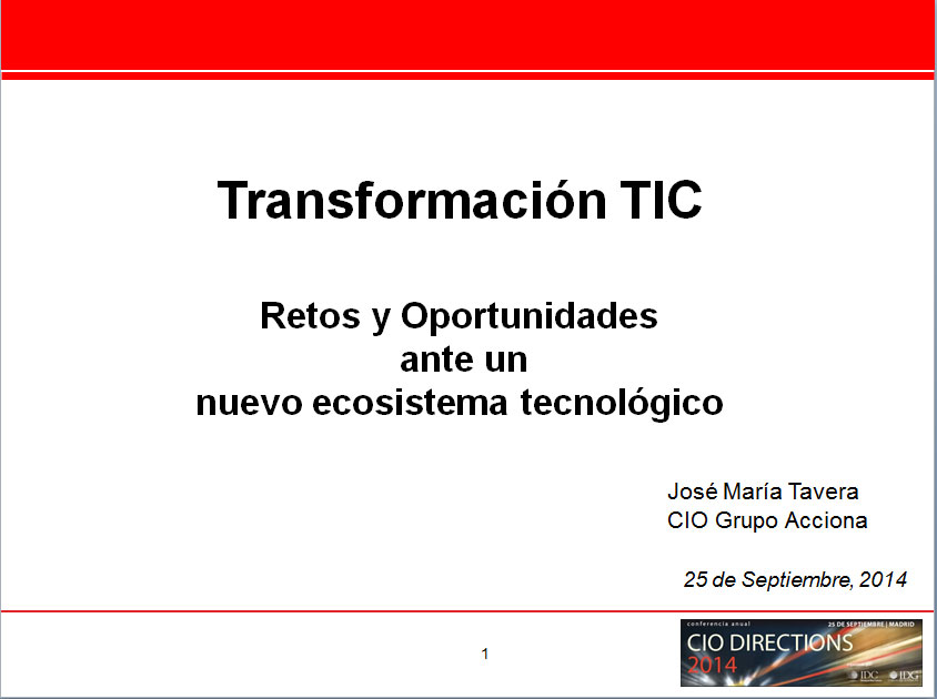 ponencia_CIODirections14_Acciona_transformación TIC_retos y oportunidades